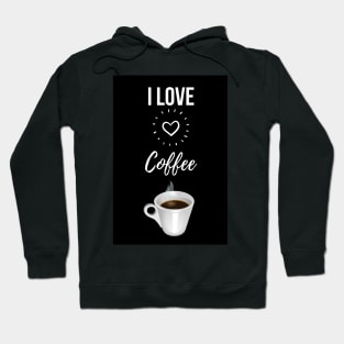 I Love Coffee Hoodie